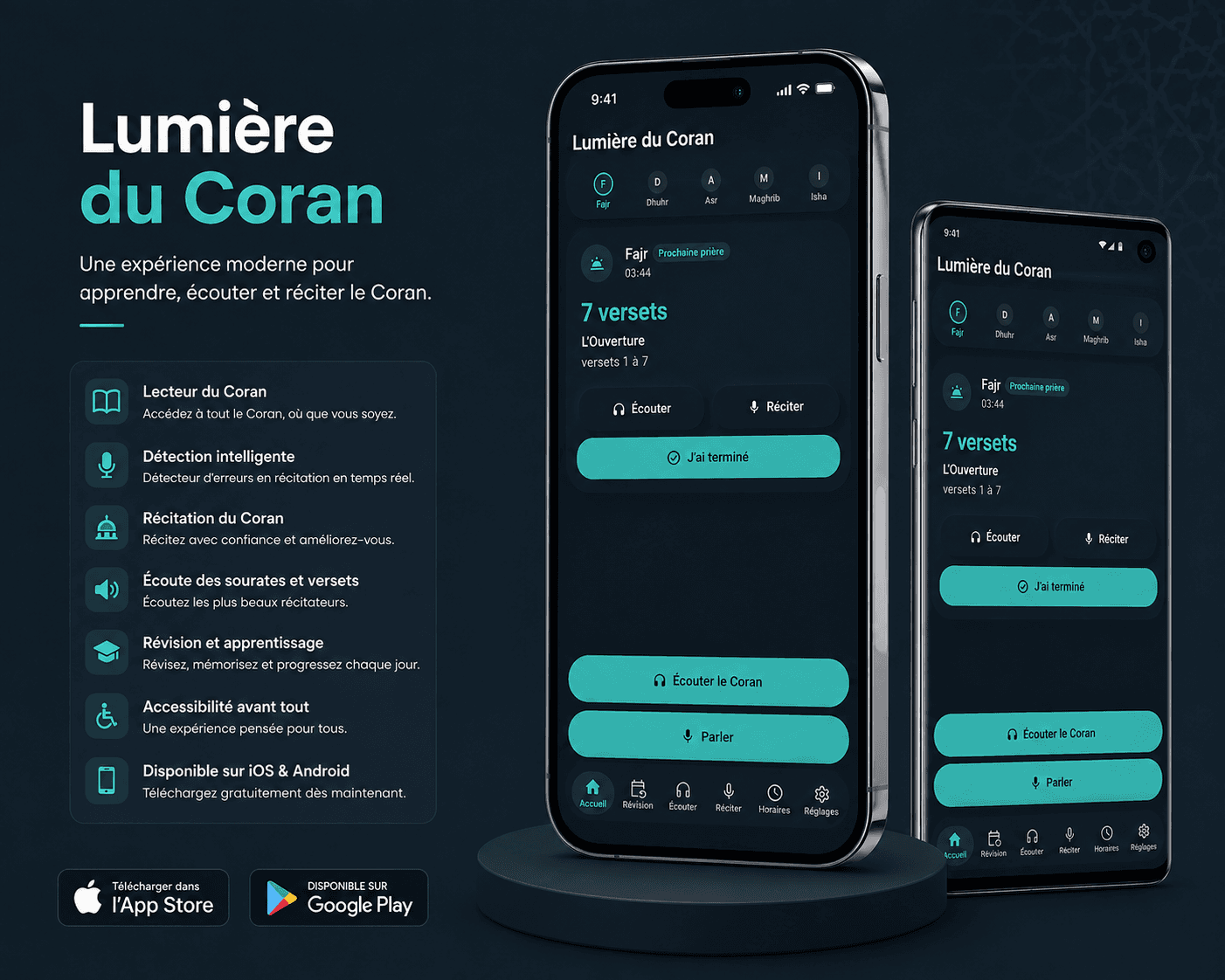 Présentation de l’application Lumière du Coran : à gauche, son titre sur fond sombre, l’accroche « Une expérience moderne pour apprendre, écouter et réciter le Coran » et la liste de ses fonctions — lecteur du Coran, détection des erreurs de récitation, récitation, écoute des sourates, révision et accessibilité ; à droite, un iPhone et un téléphone Android affichant l’écran d’accueil avec les horaires de prière et les boutons « Écouter » et « Réciter ».